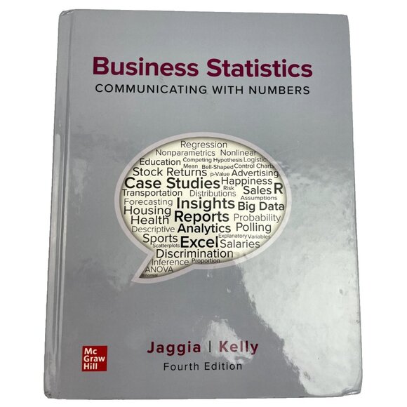 Business Statistics: Communicating Hardcover by Jaggia Kelly Fourth Edition - Picture 1 of 4